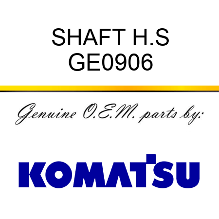 SHAFT H.S GE0906
