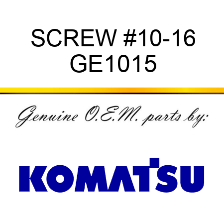 SCREW #10-16 GE1015