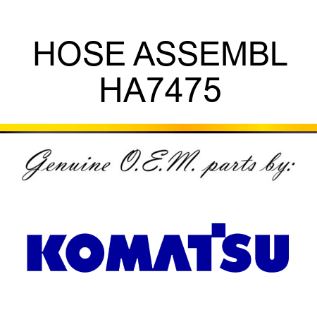 HOSE ASSEMBL HA7475