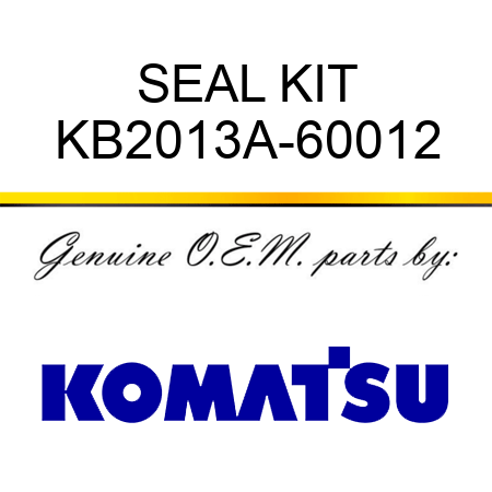 SEAL KIT KB2013A-60012