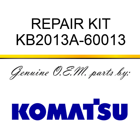 REPAIR KIT KB2013A-60013