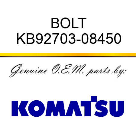 BOLT KB92703-08450