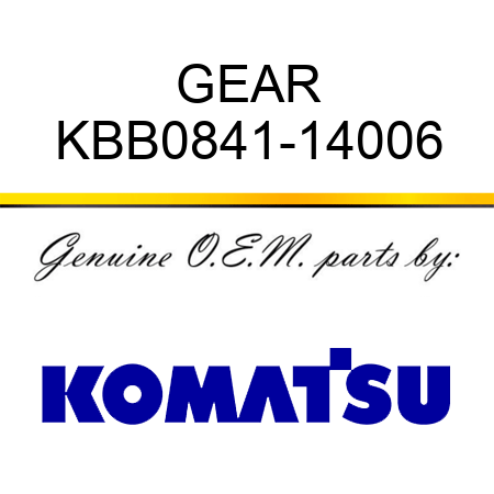 GEAR KBB0841-14006