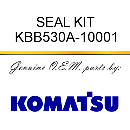 SEAL KIT KBB530A-10001