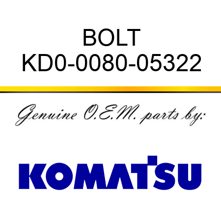 BOLT KD0-0080-05322