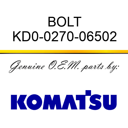 BOLT KD0-0270-06502