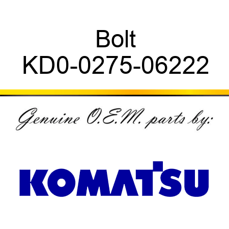 Bolt KD0-0275-06222
