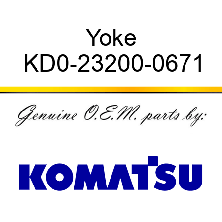 Yoke KD0-23200-0671