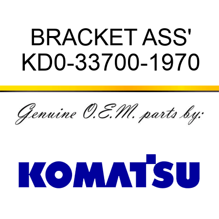 BRACKET ASS' KD0-33700-1970