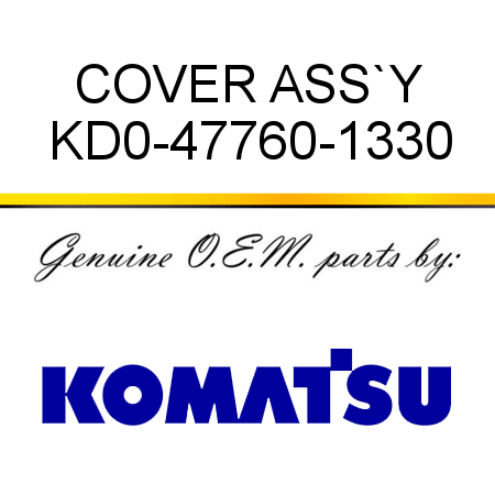 COVER ASS`Y KD0-47760-1330