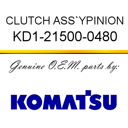 CLUTCH ASS`Y,PINION KD1-21500-0480