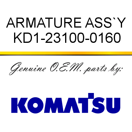 ARMATURE ASS`Y KD1-23100-0160