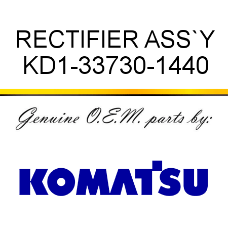 RECTIFIER ASS`Y KD1-33730-1440