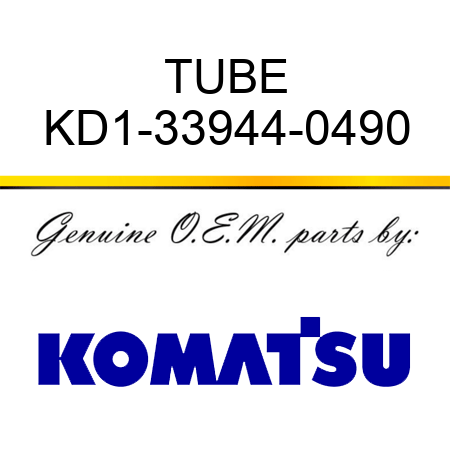 TUBE KD1-33944-0490