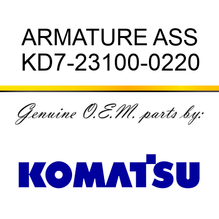 ARMATURE ASS KD7-23100-0220