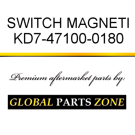 SWITCH, MAGNETI KD7-47100-0180