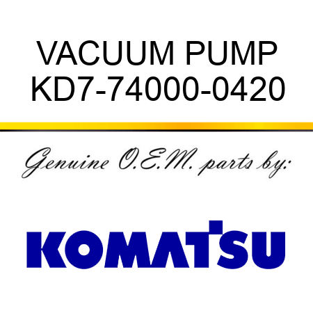 VACUUM PUMP KD7-74000-0420