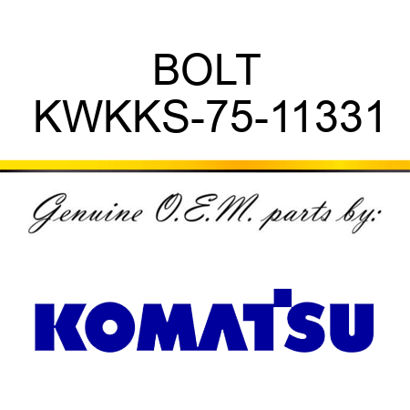 BOLT KWKKS-75-11331