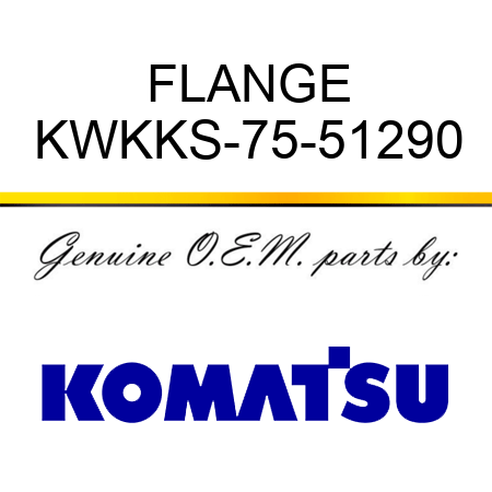 FLANGE KWKKS-75-51290