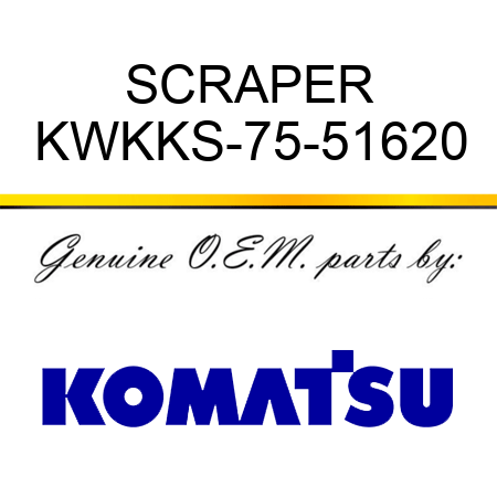 SCRAPER KWKKS-75-51620