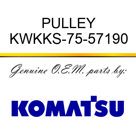 PULLEY KWKKS-75-57190