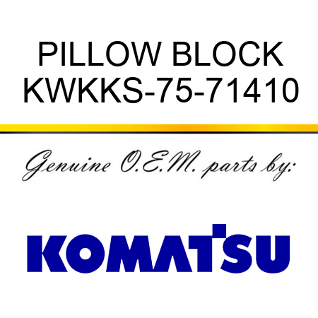 PILLOW BLOCK KWKKS-75-71410