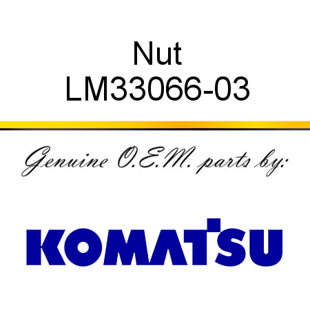 Nut LM33066-03