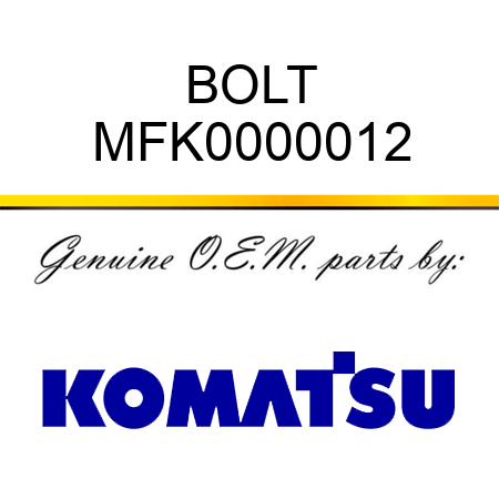 BOLT MFK0000012