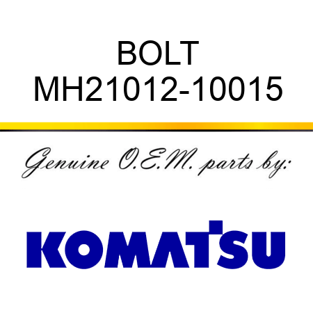 BOLT MH21012-10015