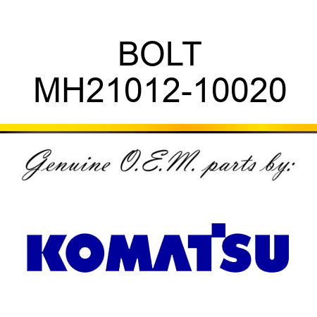 BOLT MH21012-10020
