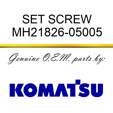 SET SCREW MH21826-05005