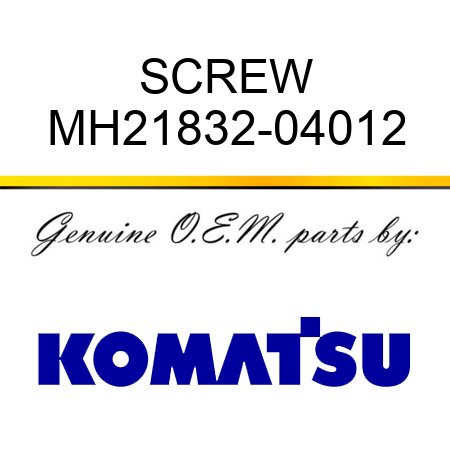 SCREW MH21832-04012