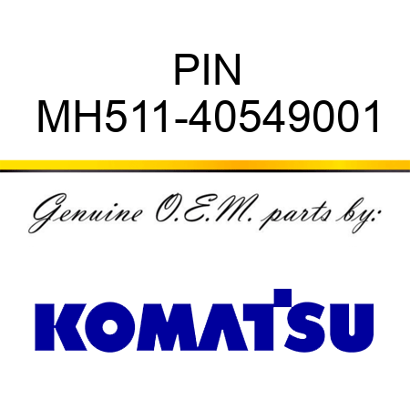 PIN MH511-40549001