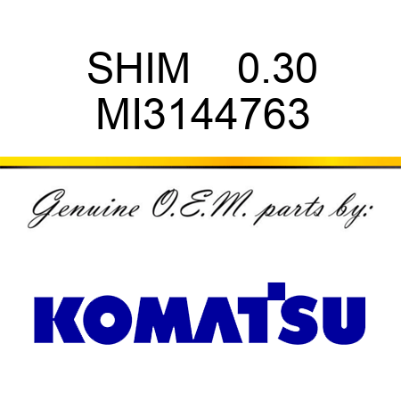SHIM    0.30 MI3144763