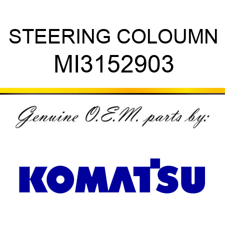 STEERING COLOUMN MI3152903