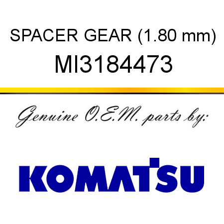 SPACER, GEAR (1.80 mm) MI3184473