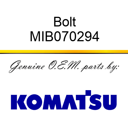 Bolt MIB070294