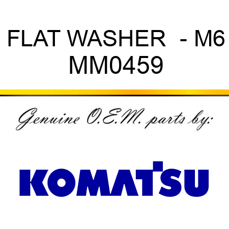 FLAT WASHER  - M6 MM0459