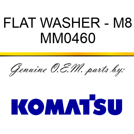 FLAT WASHER - M8 MM0460