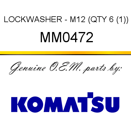 LOCKWASHER - M12 (QTY 6 (1)) MM0472