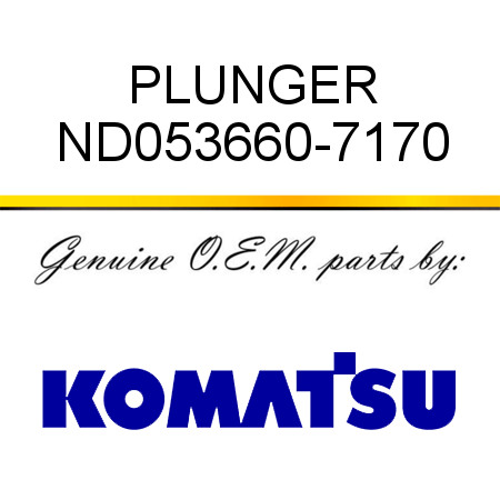 PLUNGER ND053660-7170