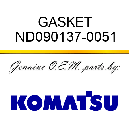 GASKET ND090137-0051