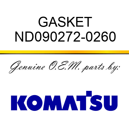 GASKET ND090272-0260