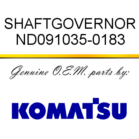 SHAFT,GOVERNOR ND091035-0183