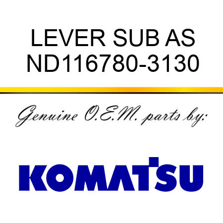 LEVER SUB AS ND116780-3130