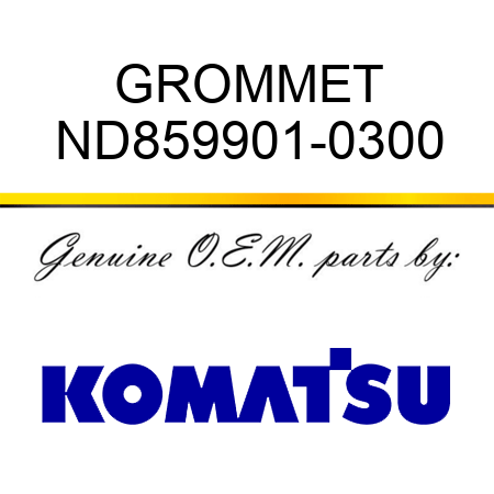 GROMMET ND859901-0300