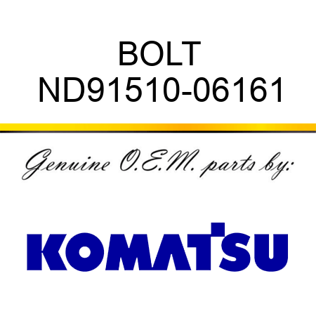 BOLT ND91510-06161