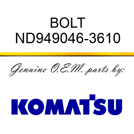 BOLT ND949046-3610