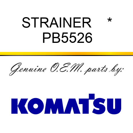STRAINER    * PB5526