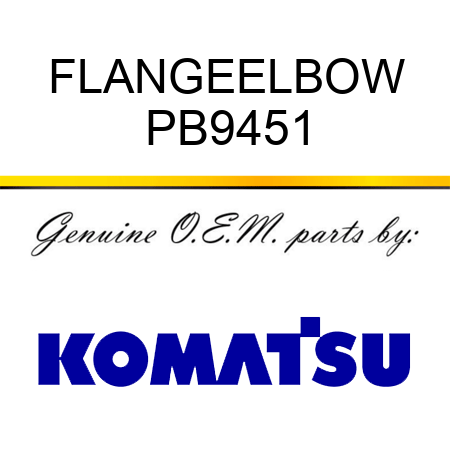 FLANGE,ELBOW PB9451